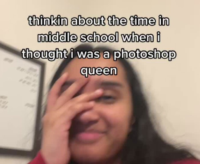 Myślę o okresie gimnazjalnym, gdy uważałam się za królową Photoshopa.