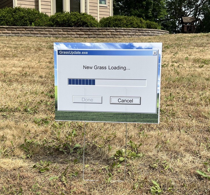 "Mój mąż odświeża nasz trawnik. Nie chciałam, by sąsiedzi pomyśleli, że go zaniedbaliśmy, więc stworzyłam ten znak."