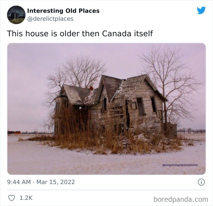 17. "Ten domek jest starszy od samej Kanady."