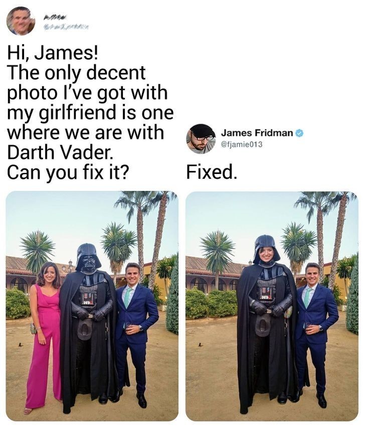 "Jedyne porządne zdjęcie jakie mam z moją dziewczyną to to z Darthem Vaderem. Możesz to naprawić?"