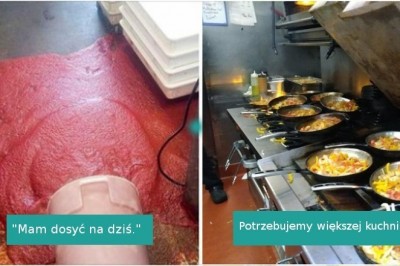 16 zaskakujących zdjęć, które są codziennością dla każdego, kto pracuje w kuchni